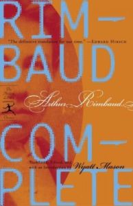 Rimbaud Complete edited by Wyatt Mason